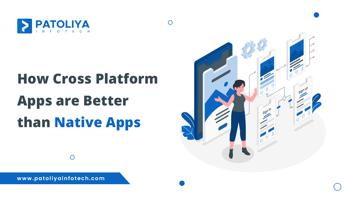 How Cross-Platform Apps Are Better than Native Apps
