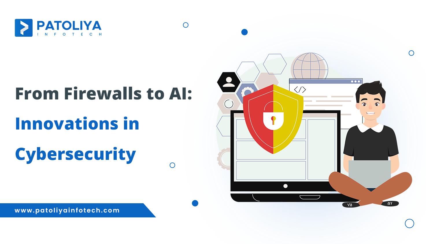 From Firewalls to AI: Innovations in Cybersecurity