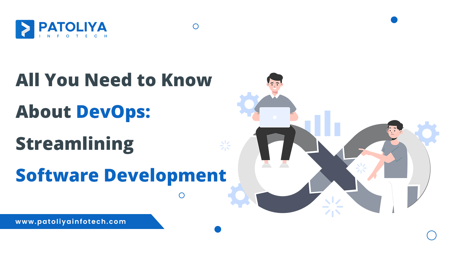 All You Need to Know About DevOps: Streamlining Software Development
