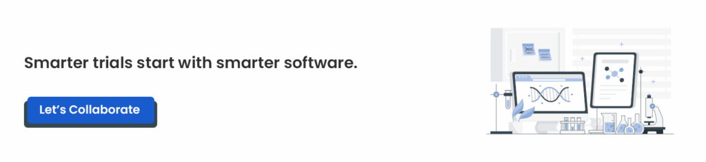 Smarter trials start with smarter software.