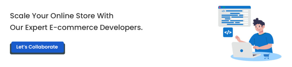 Scale Your Online Store With Our Expert E-commerce Developers